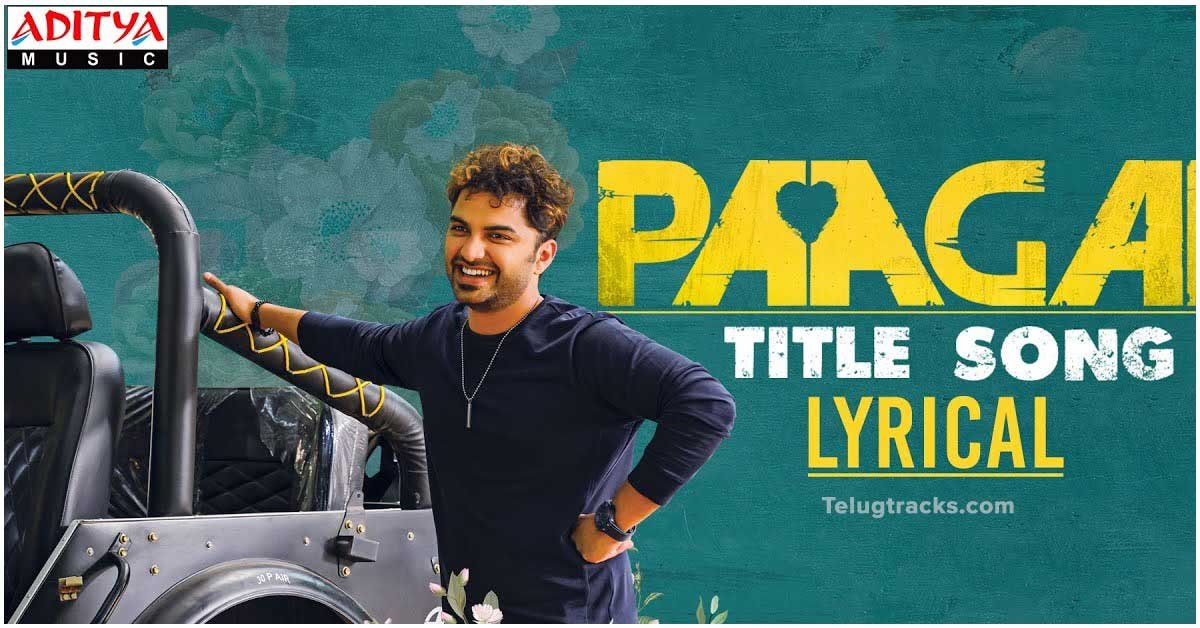 Paagal Title Song Lyrics in Telugu and English